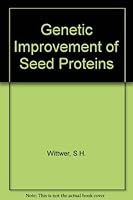 Genetic Improvement of Seed Proteins 0309024218 Book Cover