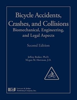 Bicycle Accidents Crashes, and Collisions: Biomechanical, Engineering, and Legal Aspects