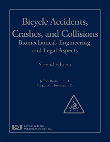 Bicycle Accidents, Crashes, and Collisions: Biomechanical, Engineering, and Legal Aspects,