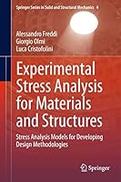 Experimental Stress Analysis for Materials and Structures: Stress Analysis Models for Developing Design Methodologies 3319060856 Book Cover