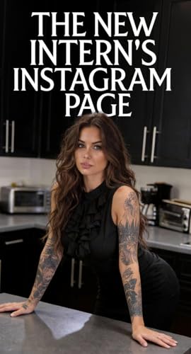 The New Intern's Instagram Page: Erotic Non Nude Women, Sensual Art, and Beauty Photography (Your Office Crush Z Series)