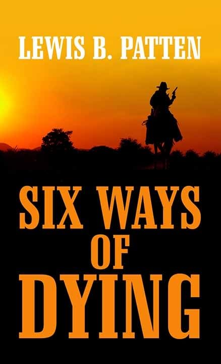 Six Ways of Dying (Western Series Level II (24))