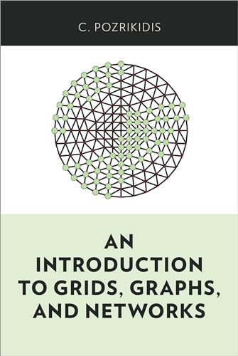 An Introduction To Grids, Graphs, And Networks