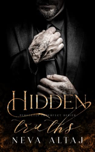 Hidden Truths: A Broken Hero Mafia Romance (Perfectly Imperfect Book 3)