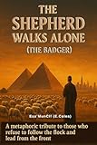 THE SHEPHERD WALKS ALONE: (The Badger) (The Books Of Esa Collection)