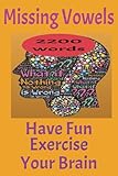 Missing Vowel Word Puzzle Book: Missing Vowel Pu