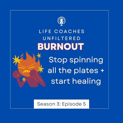 Burnout Is Not a Badge of Honor: How to Stop Spinning All the Plates and Start Healing​