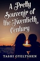 A Pretty Souvenir of the Twentieth Century 0692485201 Book Cover