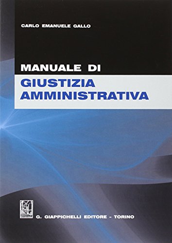 Manuale di giustizia amministrativa Manuale di giustizia amministrativa