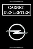  Carnet d\'entretien: Carnet Entretien Voiture avec Pages Préfabriquées  Convient à tous les Vehicules  Accessoire Voitures  Entretien Auto  Carnet de Bord Vehicule