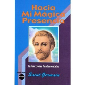 Unknown Binding Hacia Mi Magica Presencia Book