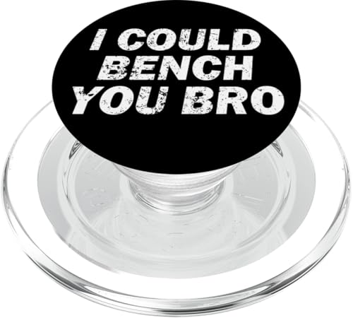I could bench you bro Funny Gym Strong Fitness Fun Gym Broma PopSockets PopGrip para MagSafe