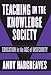 Teaching in the Knowledge Society: Education in the Age of Insecurity (Professional Learning)