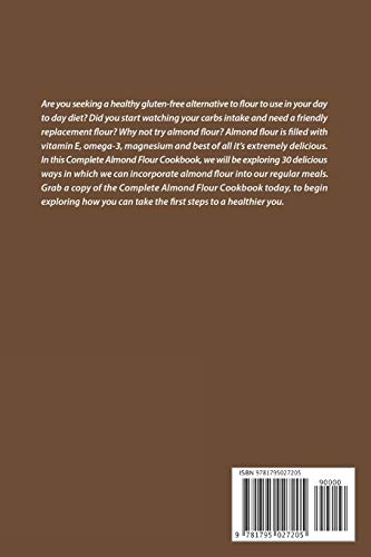 Complete Almond Flour Cookbook: 30 Delicious Ways to Incorporate Almond Flour in Regular Meals image 4