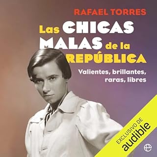 Las chicas malas de la República Audiolibro Por Rafael Torres arte de portada