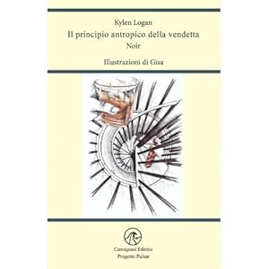 Il principio antropico della vendetta