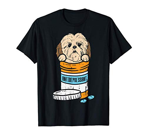 Antidepressant Shih Tzu Cute Animal Pet Dog Lover Owner Gift Camiseta