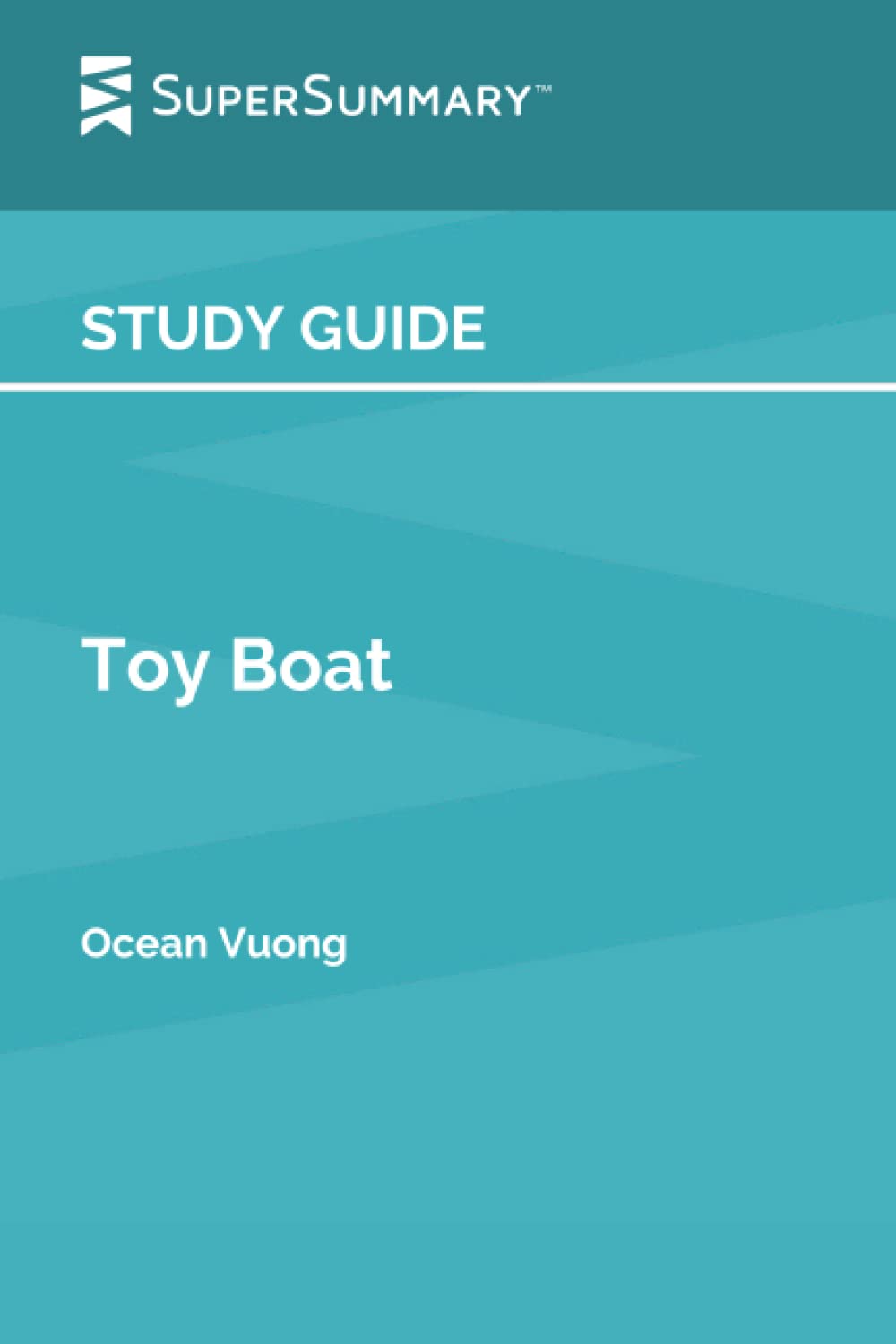 Study Guide: Toy Boat by Ocean Vuong (SuperSummary) Paperback – Big Book, 1 June 2022