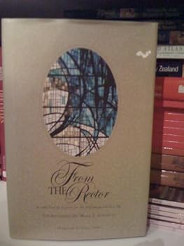 Hardcover From The Rector: A Collection Of Prayers For The Pilgrimage Which Is Life Book