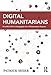 Digital Humanitarians: How Big Data Is Changing the Face of Humanitarian Response