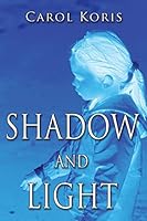 Shadow and Light 1942899505 Book Cover
