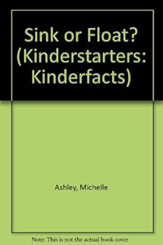 Paperback Sink or Float? (Kinderstarters: Kinderfacts) Book