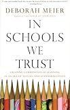 In Schools We Trust: Creating Communities of Learning in an Era of Testing and Standardization