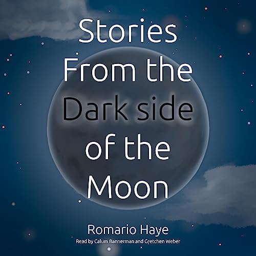 Stories from the Dark Side of the Moon (By Romario Haye) episode artwork