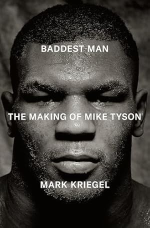Baddest Man: The Making of Mike Tyson