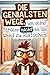 Die genialsten Wege, um deine Schüler nicht an die Wand zu klatschen: Das lustige Geschenkbuch für Lehrer am Rande des Wahnsinns