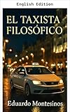 The Philosophical Taxi Driver (English Edition)