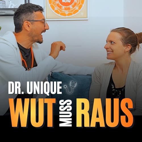 Wut, Selbstentfaltung & Dr. Uniques erste Diagnose | SOULDEEP 009