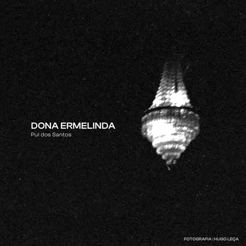 Dona Ermelinda [Explicit]