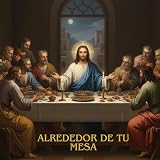  Alrededor de Tu Mesa