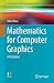 Mathematics for Computer Graphics (Undergraduate Topics in Computer Science)