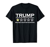 Trump Review - Very Bad Would Not Recommend - 1 Star Rating T-Shirt