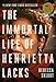 The Immortal Life of Henrietta Lacks (Movie Tie-In Edition)