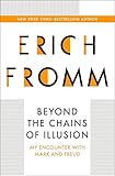 Beyond the Chains of Illusion: My Encounter with Marx and Freud
