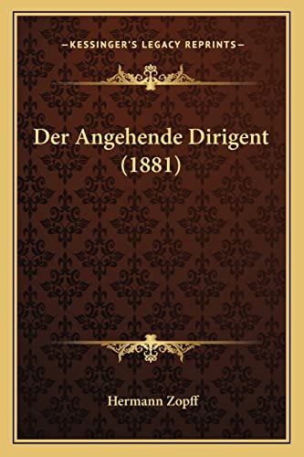 Der Angehende Dirigent (1881) (German Edition)