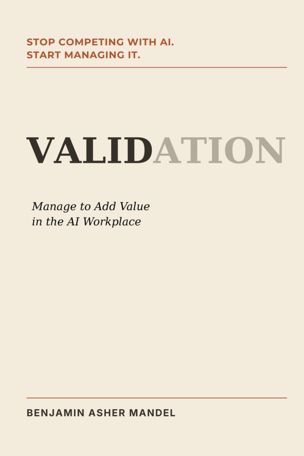 Validation: Manage to Add Value in the AI Workplace