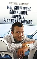 MOI CHRISTOPHE ROCANCOURT ORPHELIN PLAY BOY ET TAULARD 2290334391 Book Cover