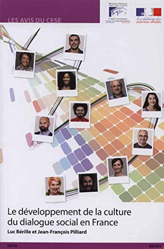 Le développement de la culture du dialogue social en France Le développement de la culture du dialogue social en France