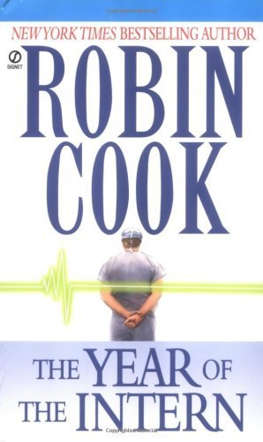 By Robin Cook: The Year of the Intern (Signet) B006HUD18A Book Cover