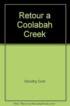 Retour a Coolabah Creek (Harlequin Romantique)