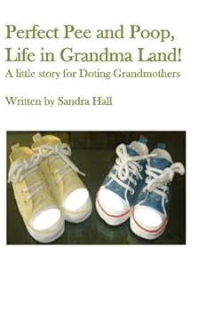 Paperback Perfect Pee & Poop, Life In Grandma Land Book
