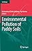 Environmental Pollution of Paddy Soils (Soil Biology (53))