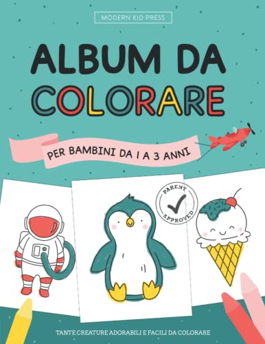 Album da Colorare: Tante Creature Adorabili e Facili da Colorare (per bambini da 1 a 3 anni)