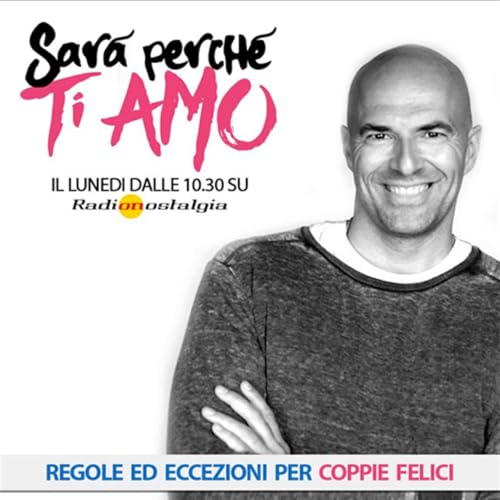 Sar&agrave; perch&egrave; Ti Amo con Andrea Favaretto - Ecco cos'&egrave; una RELAZIONE MATURA