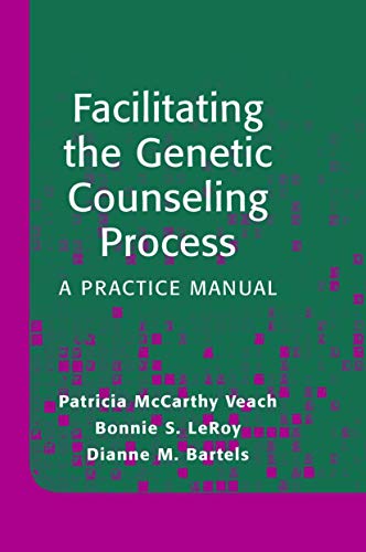 Facilitating the Genetic Counseling Process: A Practice...