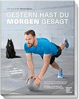 Gestern hast du morgen gesagt 3954531089 Book Cover